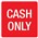 Apli Sign 900432 Self Adhesive Cash Only Each